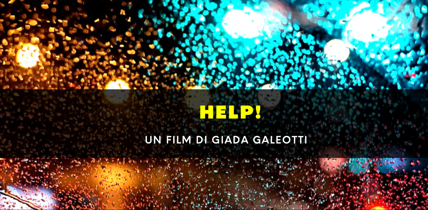HELP - Cortometraggio di Giada Galeotti