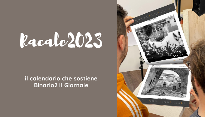 Racale2023: il calendario che sostiene Binario2 Il Giornale