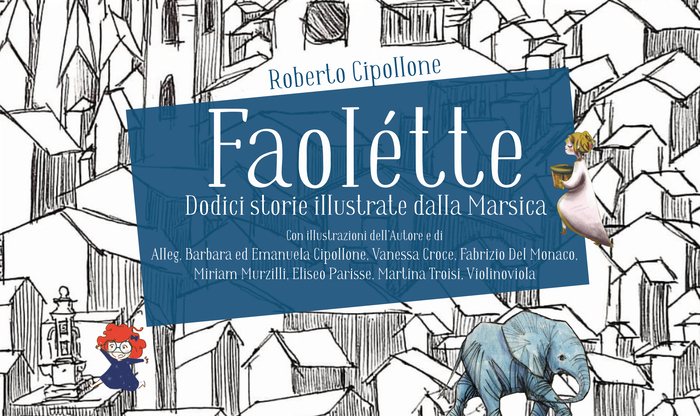 "Faolette", dodici storie illustrate dalla Marsica