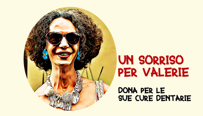 Un sorriso per Valérie: dona per le sue cure dentarie