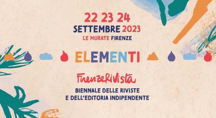 Firenze RiVista 2023 - Biennale delle riviste e dell’editoria indipendente