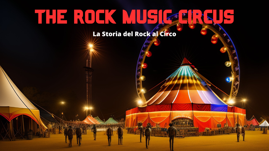 SOSTIENI " THE ROCK MUSIC CIRCUS"
