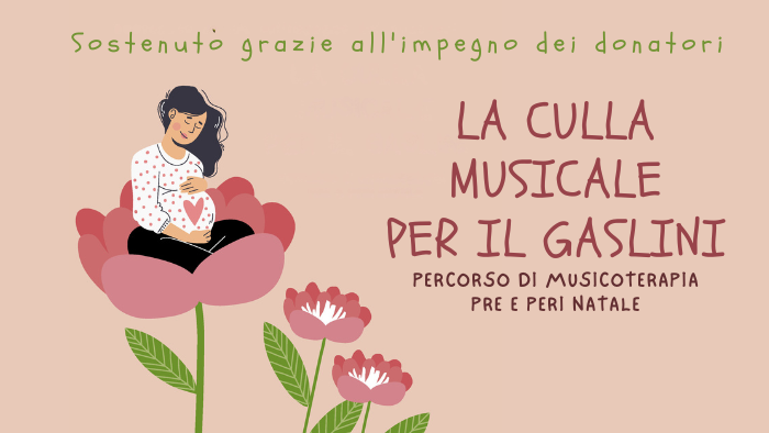 LA CULLA MUSICALE PER IL GASLINI