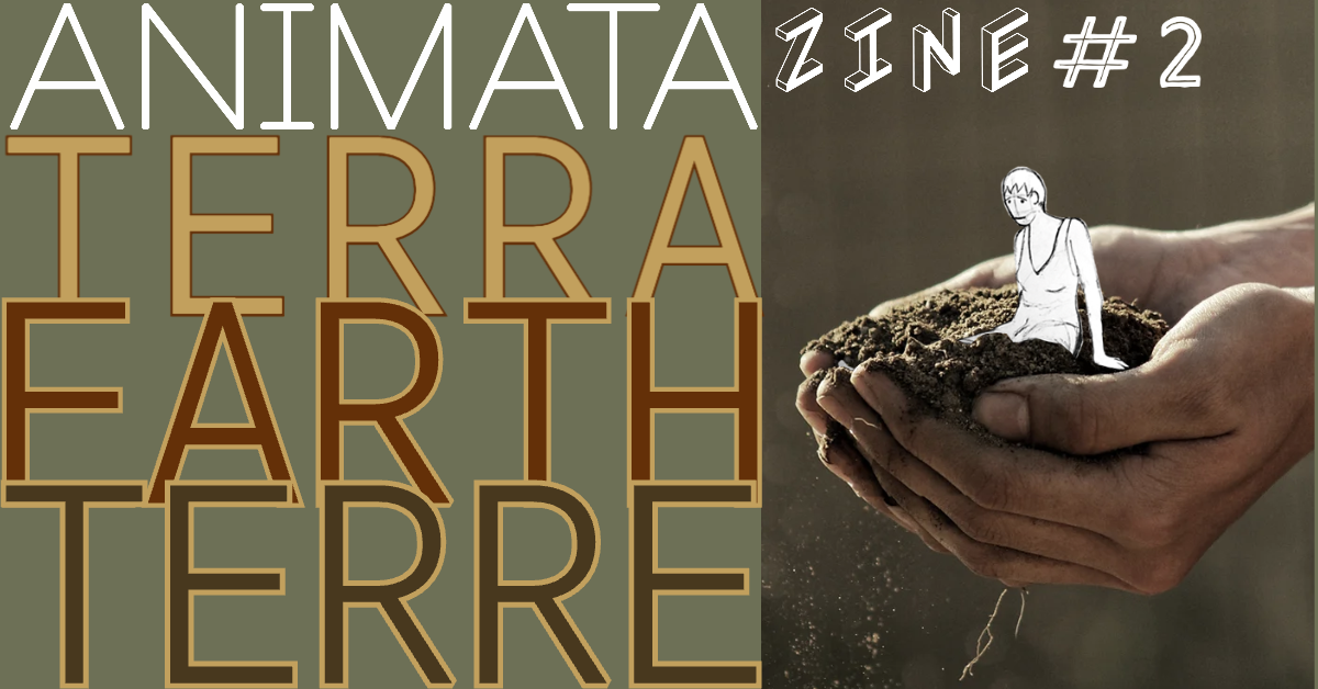 ANIMATAZINE 2
TERRA-EARTH-TERRE