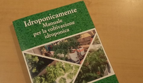 Idroponicamente, manuale per la coltivazione idroponica