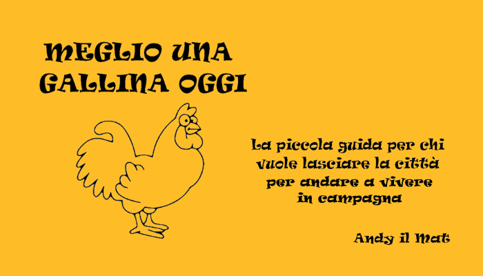 Meglio una gallina oggi! Un libro un progetto