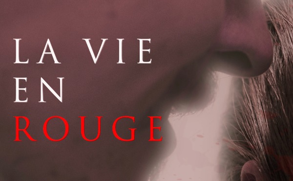 Cortometraggio "La Vie en Rouge"