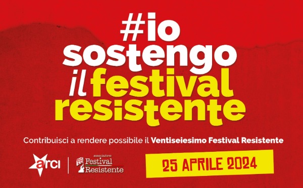 Sostieni il Festival Resistente 2024