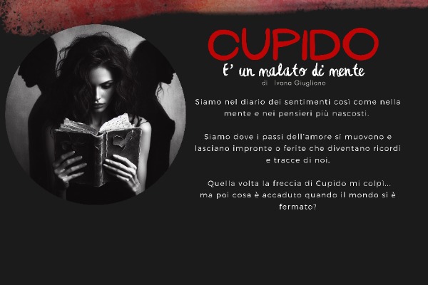 CUPIDO È UN MALATO DI MENTE
