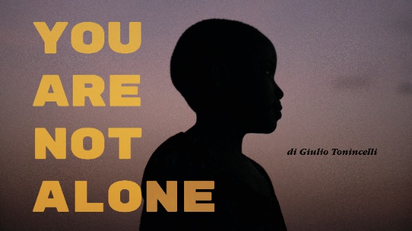 YOU ARE NOT ALONE