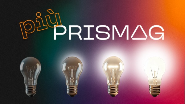 Più Prismag – una rivista che ti dà di più