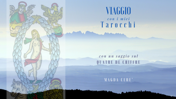 VIAGGIO CON I MIEI TAROCCHI