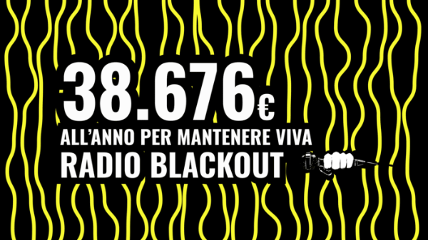 Sostieni Radio Blackout 105.250 fm - Dal 1992 libera a Torino