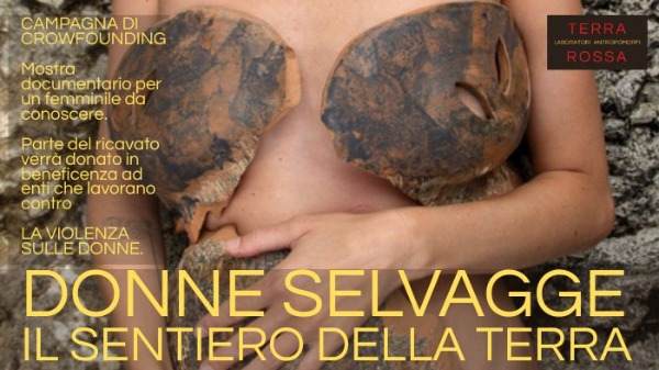 L'Arte al servizio della comunità- DONNE SELVAGGE "Il sentiero della TERRA"