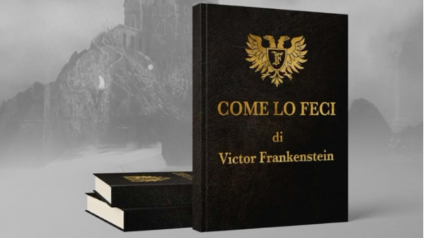 Come lo feci - Il Diario Perduto di Victor Frankenstein