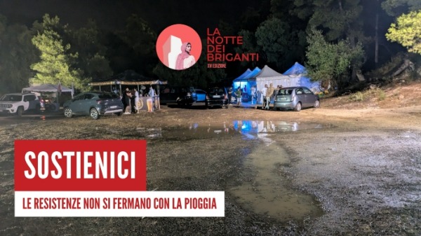Sostieni La Notte dei Briganti - Le Resistenze non si fermano con la pioggia