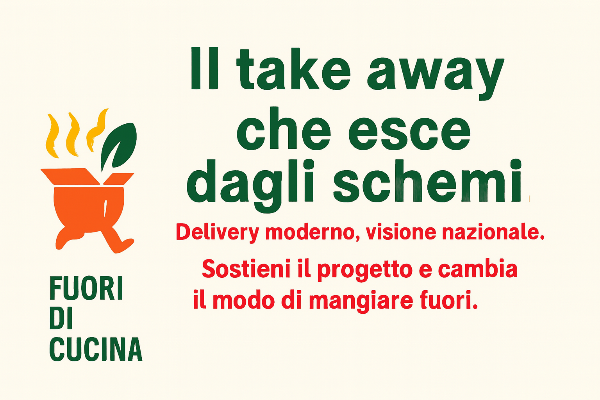 Fuori di Cucina – Il take away che esce dagli schemi