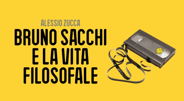 Bruno Sacchi e la vita filosofale