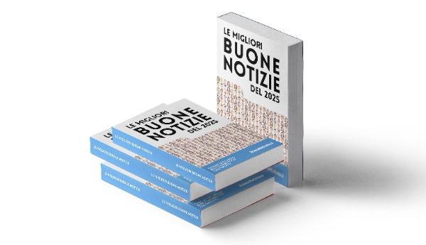 Le Migliori Buone Notizie del 2025 in un libro Le Migliori Buone Notizie del 2025 in un libro