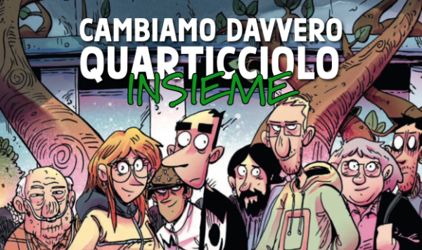 Cambiamo davvero Quarticciolo, insieme!