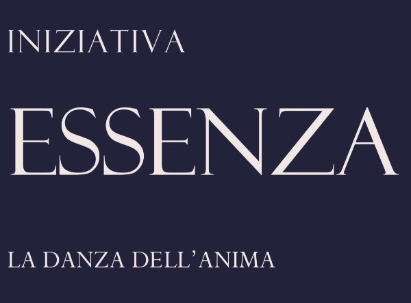 ESSENZA: LA DANZA DELL’ANIMA ESSENZA: LA DANZA DELL’ANIMA