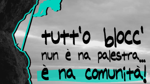 Tutt'o blocc' ... apriamo una palestra popolare di arrampicata a Napoli