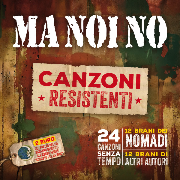 MA NOI NO - "Canzoni Resistenti"