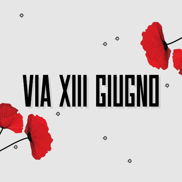 Via XIII Giugno numero sei - un progetto per la memoria Via XIII Giugno numero sei - un progetto per la memoria