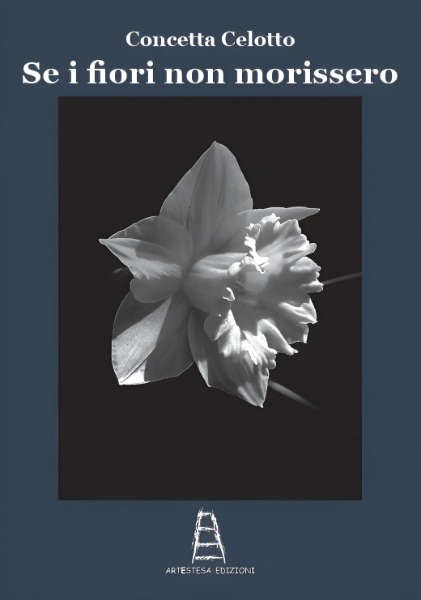 Se i fiori non morissero