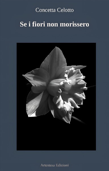Se i fiori non morissero