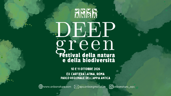 Deep Green 2026 - Festival della Natura e della Biodiversità