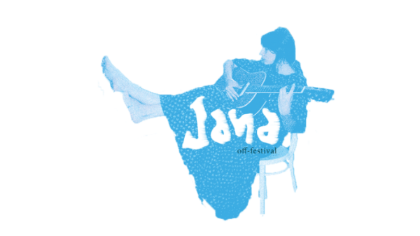 JANA OFF FESTIVAL JANA OFF FESTIVAL