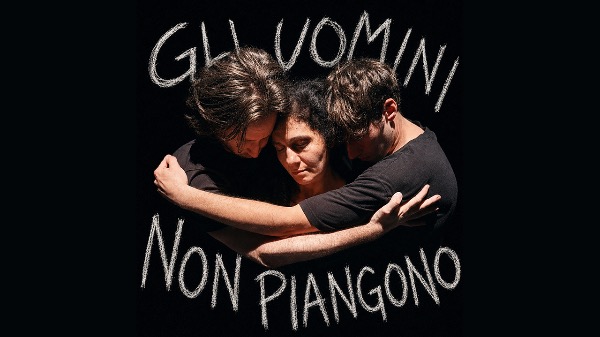Gli uomini non piangono Gli uomini non piangono