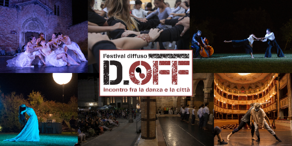Festival D.OFF - Incontro tra la danza e la città Festival D.OFF - Incontro tra la danza e la città