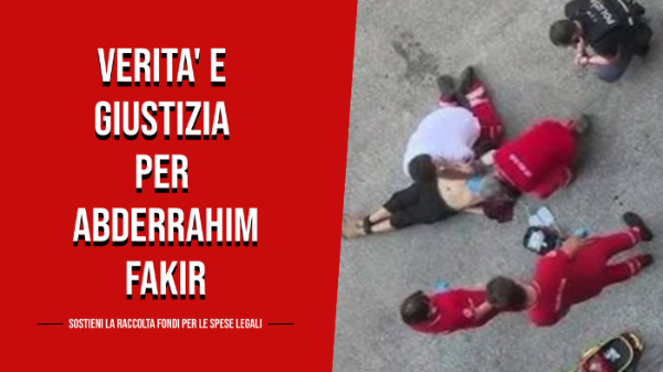 Verità e giustizia per Abderrahim Fakir: contribuisci alle spese della famiglia Verità e giustizia per Abderrahim Fakir: contribuisci alle spese della famiglia