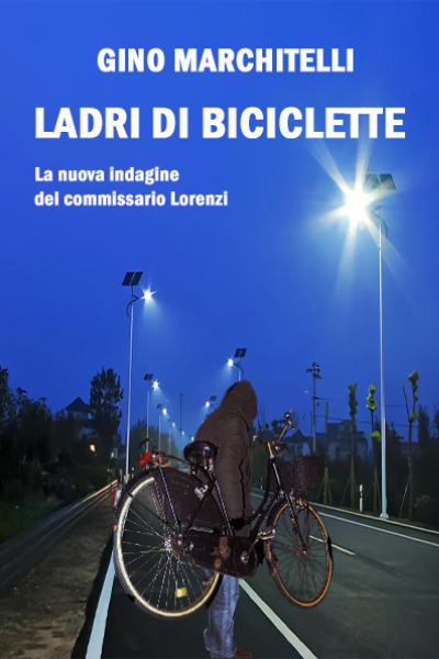 Sostieni la pubblicazione di I LADRI DI BICICLETTE Sostieni la pubblicazione di I LADRI DI BICICLETTE