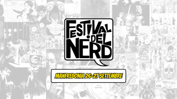 Festival del Nerd - Manfredonia Festival del Nerd - Manfredonia