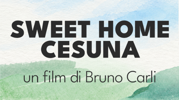 Sweet Home Cesuna: portiamo il film al cinema Sweet Home Cesuna: portiamo il film al cinema