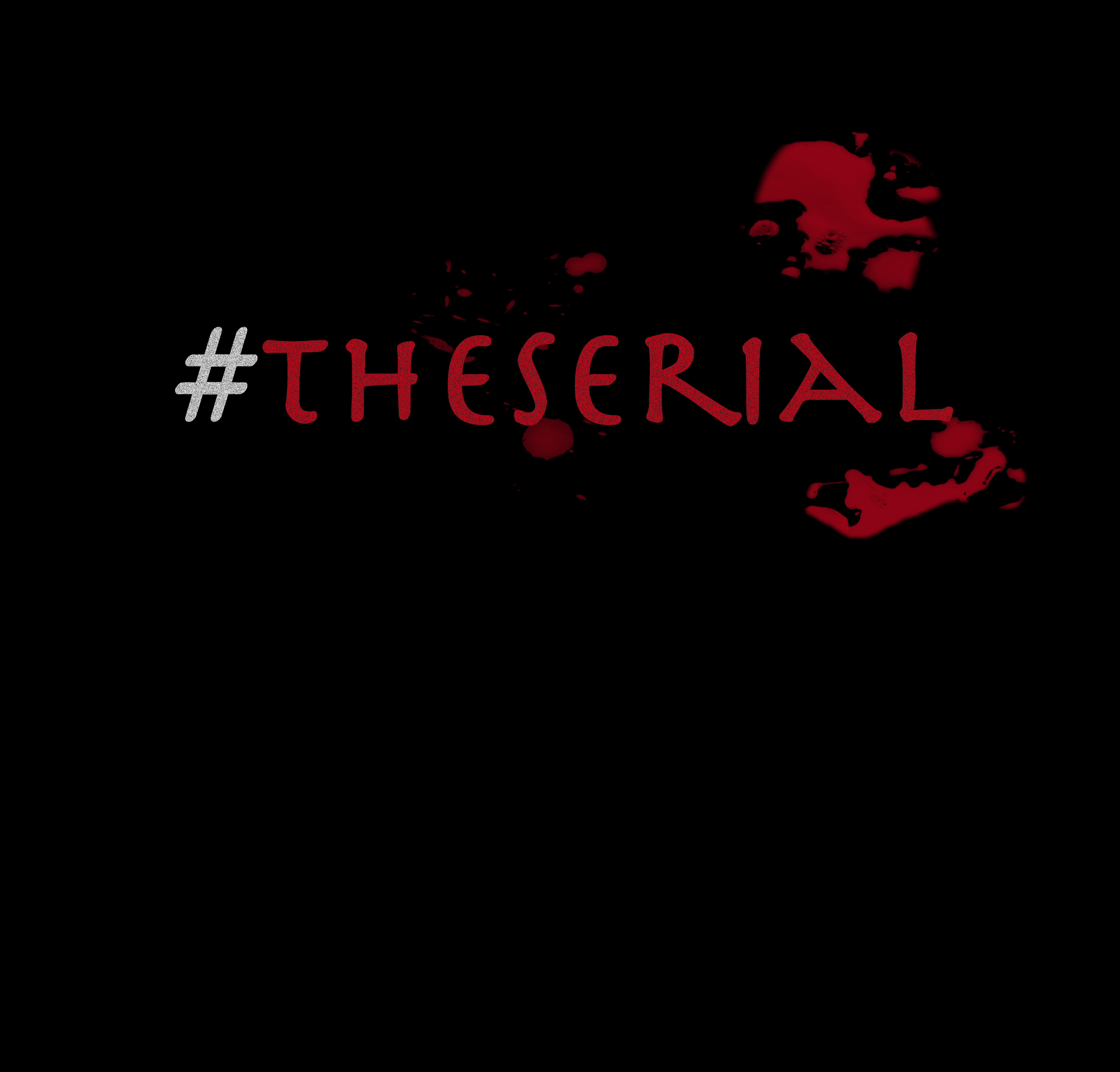 #THESERIAL