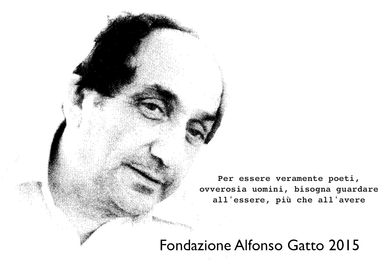 fare della poesia uno stile di vita.