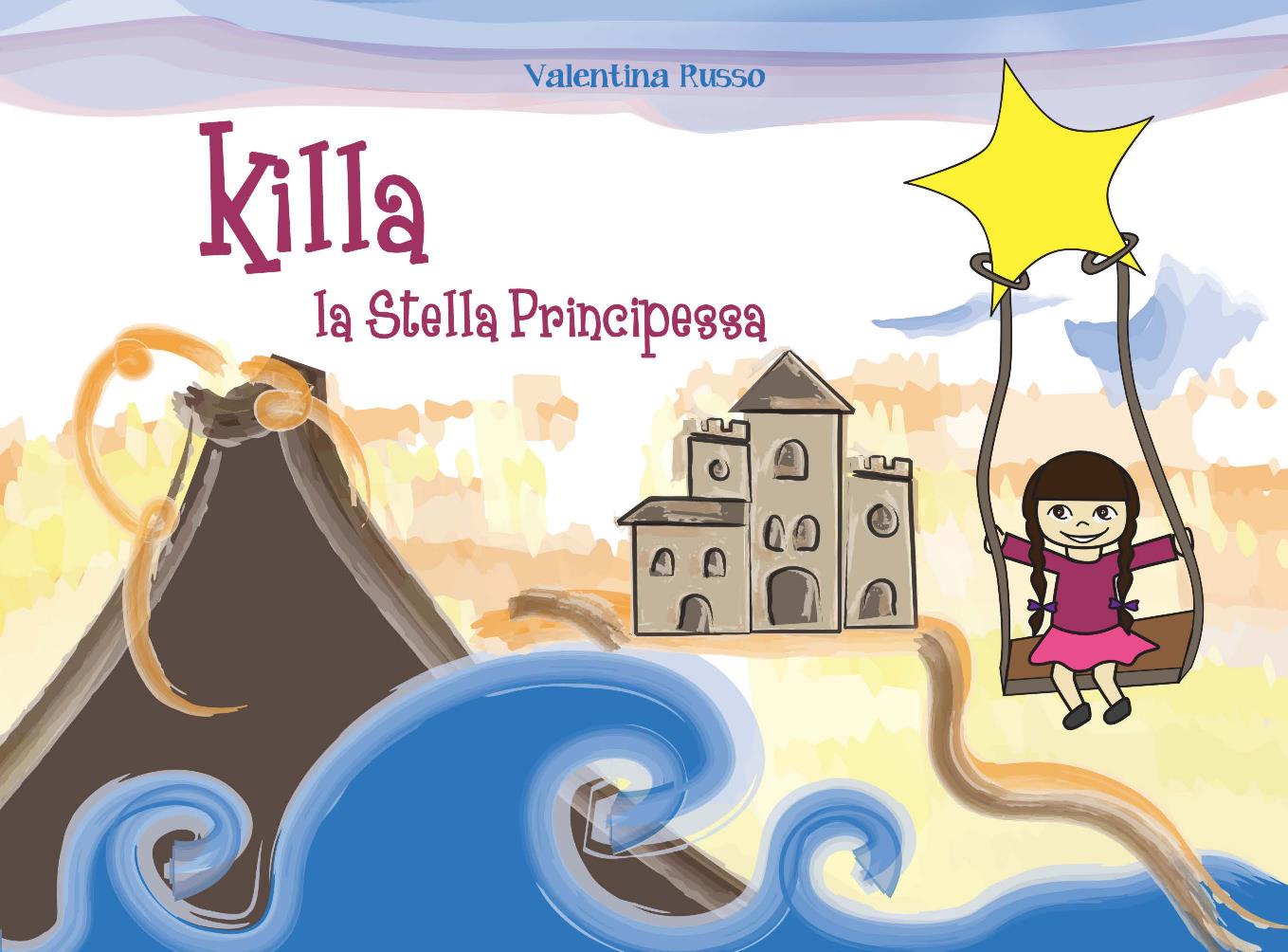 Killa, la stella principessa