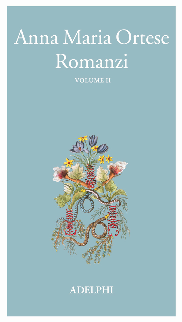 Anna Maria Ortese, Romanzi Volume secondo, Adelphi 